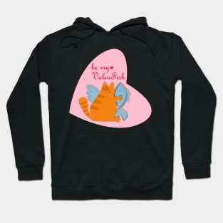 Be my valentine chonk cat holding fish Hoodie